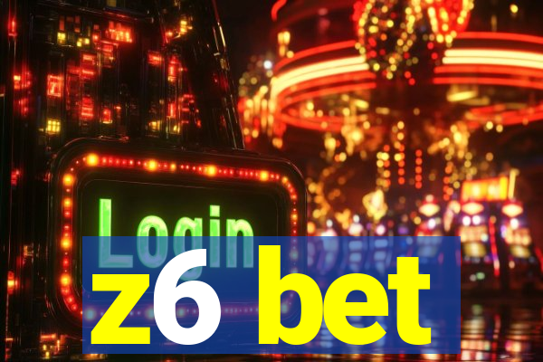 z6 bet